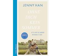 Ohne dich kein Sommer: Der zweite Band zur Amazon-Prime-Erfolgsserie 'The Summer I Turned Pretty'
