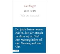Ohr sein: Für eine Welt der Aufmerksamkeit