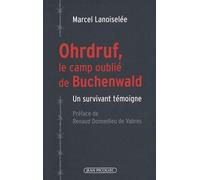 Ohrdruf, le camp oublié de Buchewald: Un survivant témoigne