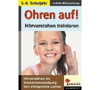 Ohren Auf! - Hörverstehen Trainieren 5./6. Schuljahr