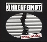 Ohrenfeindt - Tanz Nackt.(Ltd.Fan Box/Digipak+Bandana)