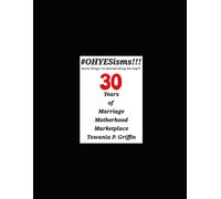 #Ohyesisms!!! Some Things I've Learned Along The Way!!! 30 Years Of Marriage Motherhood Marketplace