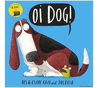 Oi Dog! - [Version Originale] Jim Field, Kes Gray, Claire Gray, (Auteur)