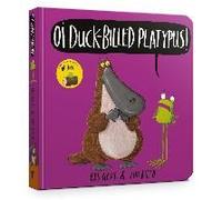 Oi Duck-Billed Platypus Board Book