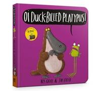 Oi Duckbilled Platypus Board Book by Kes Gray Kes Gray (Auteur)