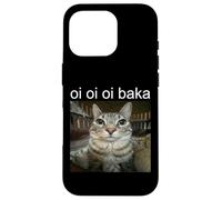 Oi Oi Oi Baka Coque pour iPhone 16 Pro