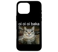 Oi Oi Oi Baka Coque pour iPhone 16 Pro Max