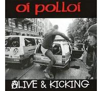 Oi Polloi - Alive and Kicking