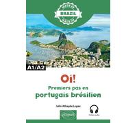 Oi ! Premiers pas en portugais brésilien - Julio Athayde Lopes - Ellipses - broché - Méthode de langue