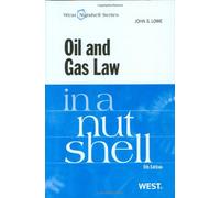 Oil and Gas Law in a Nutshell