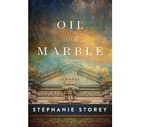 Oil and Marble: A Novel of Leonardo and Michelangelo