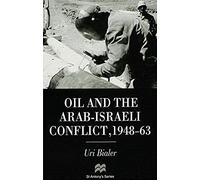Oil And The Arab-Israeli Conflict, 1948-1963