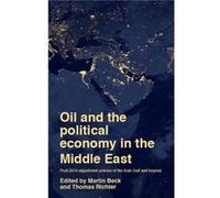 Oil and the Political Economy in the Middle East Oil and the Political Economy in the Middle East (Auteur)