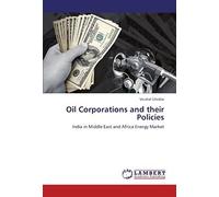 Oil Corporations And Their Policies: India In Middle East And Africa Energy Market
