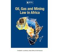 Oil, Gas and Mining Law in Africa