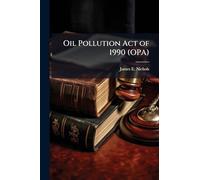 Oil Pollution Act of 1990 (OPA)