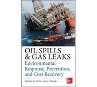 Oil Spills and Gas Leaks Environmental Response Prevention and Cost Recovery by James Jacobs Hardcover Book Stephen M Testa - James A Jacobs (Auteur)