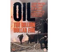 Oil - The Billion Dollar Fire