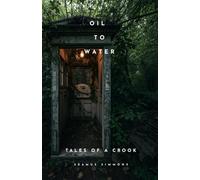 Oil to Water: Tales of a Crook