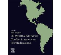 Oil Wealth And Federal Conflict In American Petrofederations