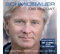 Schmidbauer & Kälberer, Schmidbauer - Ois is Guat [Import]
