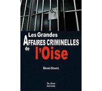OISE GRANDES AFFAIRES CRIMINELLES (LES)