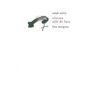 Oiseau ailé de lacs - Salah Stétié - Fata Morgana - broché - Poésie