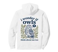 Oiseau de la forêt Mignon I Wonder If Owls Think About Me Too Sweat à Capuche