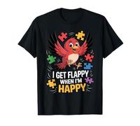 Oiseau de Sensibilisation à l'Autisme avec Inscription « I Get Flappy When I'm Happy » T-Shirt