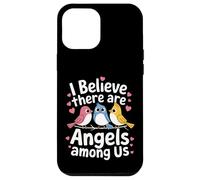 Oiseau Je Crois qu'il y a des Anges Parmi Nous Coque pour iPhone 12 Pro Max