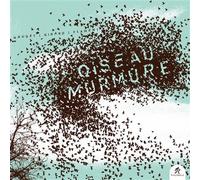Oiseau Murmure CD