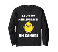 Oiseau Petit Canari La Vie est Meilleure avec Un Canari Manche Longue