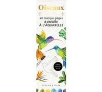 Oiseaux - 40 marque-pages à peindre à l'aquarelle Collectif (Auteur)