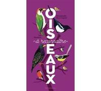 Emmanuelle Kecir-Lepetit – Oiseaux à reconnaître – Cartonné – Gallimard jeunesse
