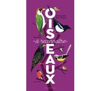 Oiseaux à reconnaître - Emmanuelle Kecir-Lepetit - Gallimard jeunesse - cartonné - Document jeunesse