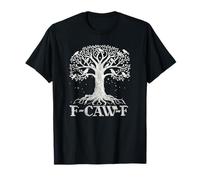 Oiseaux Corbeaux F CAW F Slogan Arbre Sarcastique T-Shirt