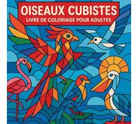 Oiseaux cubistes - Livre de coloriage pour adultes