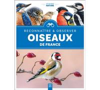 Oiseaux de France Reconnaître & observer - Collectif - Suzac - broché - Guide
