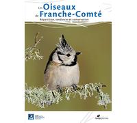 Oiseaux de Franche-Comté: Répartition, tendances et conservation
