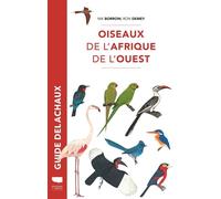 Oiseaux de l'Afrique de l'Ouest - Nik Borrow - Delachaux et niestlé - broché - Guide