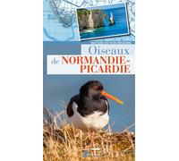 Oiseaux de Normandie-Picardie - Collectif - Artemis Eds - broché - Guide