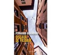 Fernando Aramburu – Oiseaux de passage – Roman – Broché