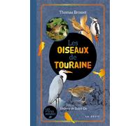 Oiseaux de touraine (geste) (poche - relie) coll. baroque - Thomas Brosset - Geste - relié - Guide