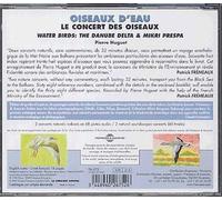 Oiseaux D'eau Water Birds: The Danube Delta & Mikri Prespa