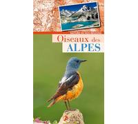 Collectif – Oiseaux des Alpes – Guide – Broché