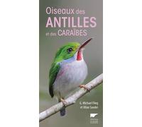 Oiseaux des Antilles et des Caraïbes - G. Michael Flieg - Delachaux et niestlé - broché - Guide