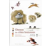 Oiseaux des côtes bretonnes - Stéphane Brousse - Yoran Embanner - cartonné - Guide