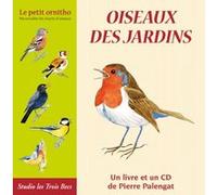 Oiseaux des jardins Pierre Palengat (Auteur)