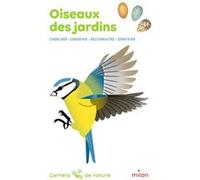 Oiseaux des jardins Valérie Tracqui (Auteur), Jean Grosson (Illustration), Lucie Brunellière (Illustration)