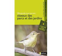 Oiseaux des parcs et des jardins - Miniguide tout terrain